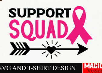 Support Squad SVG Cut File,Breast Cancer Svg,Design Bundle,Png,Breast Cancer Design Bundle,Sublimation Unique Design,Hoodie,Breast Cancer Sv