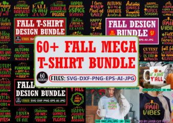 60+ Fall Mega T-Shirt Design Bundle, Fall t-shirt design bundle, fall design bundle, fall png bundle, fall svg bundle, season bundle, autumn