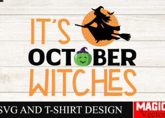 it’s October Witches Hocus Pocus SVG Bundle, Sanderson Sisters Svg, Hocus Pocus Clipart, Witches Svg, Halloween Svg, Svg files for Cricut an