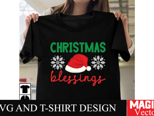 Christmas blessings svg cut file,winter svg, santa svg, holiday, merry christmas, christmas bundle, funny christmas shirt, cut file cricut,c t shirt vector file