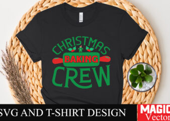 Christmas baking crew ,SVG Cut File,Winter svg, Santa SVG, Holiday, Merry Christmas, Christmas Bundle, Funny Christmas Shirt, Cut File Cricu