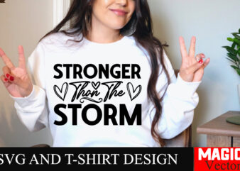 Stronger Than the Storm SVG Cut File Sarcastic SVG Bundle, Funny SVG bundle, Sarcasm SVG bundle, Funny mom Png, Silhouette, Cricut,Inspirati