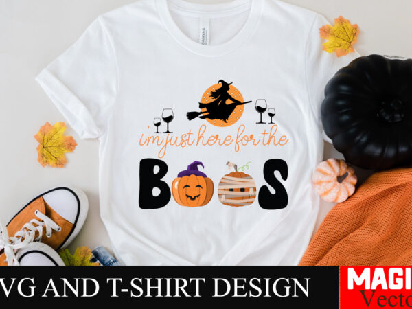 I’m just here for the boos svg cut file,halloween welcome svg, spooky svg, ghost svg, halloween svg bundle, halloween clipart, funny hallowe t shirt design for sale