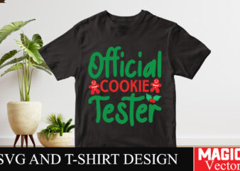 Official Cookie Tester SVG Cut File,Winter svg, Santa SVG, Holiday, Merry Christmas, Christmas Bundle, Funny Christmas Shirt, Cut File Cricu