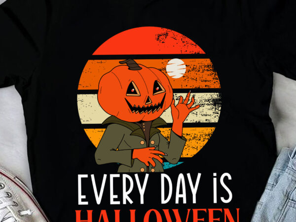 Everyday is halloween, t-shirt design halloween t-shirt design,halloween,halloween t-shirt design bundle,happy helloween t-shirt design,hell