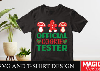 Official Cookie Tester SVG Cut File,Winter svg, Santa SVG, Holiday, Merry Christmas, Christmas Bundle, Funny Christmas Shirt, Cut File Cricu t shirt design online