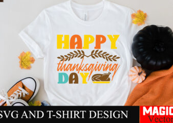 Happy Thanksgiving Day SVG Cut File,Thanksgiving svg bundle, Thankgiving svg, Gobble SVG, Thanksgiving shirt svg, Thankful Svg, Give Thanks graphic t shirt