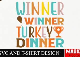 Winner Winner Turkey Dinner SVG Cut File,Thanksgiving svg bundle, Thankgiving svg, Gobble SVG, Thanksgiving shirt svg, Thankful Svg, Give Th