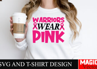 Warriors Wear Pink SVG Cut File,Breast Cancer Svg,Design Bundle,Png,Breast Cancer Design Bundle,Sublimation Unique Design,Hoodie,Breast Canc