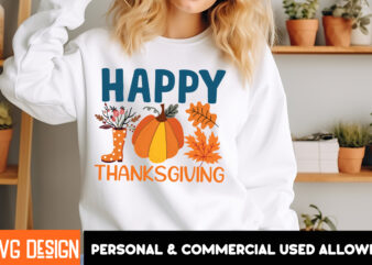 Happy Thanksgiving 3 t-shirt design, Thanksgiving t-shirt ,Fall SVG Cutting Files,Fall SVG Bundle,Fall Quotes Bundle,Fall Sign Bundle, Fall