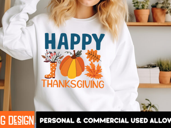 Happy thanksgiving 3 t-shirt design, thanksgiving t-shirt ,fall svg cutting files,fall svg bundle,fall quotes bundle,fall sign bundle, fall