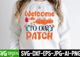 Welcome to Our Patch T-Shirt Design, Welcome to Our Patch vector t-Shirt Design, Hello Fall T-Shirt Design, Hello Fall Vector T-Shirt Design