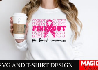 Pink out for breast awareness SVG Cut File,Breast Cancer Svg,Design Bundle,Png,Breast Cancer Design Bundle,Sublimation Unique Design,Hoodie,