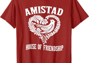 AMISTAD House of Friendship RCA Friendly School Spirit T-Shirt