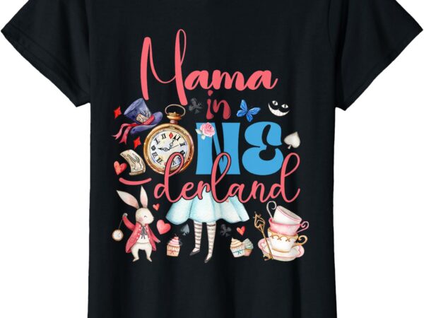 Alice mama in onederland birthday family t-shirt