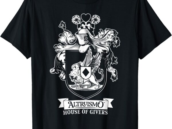 Altruismo house of givers rca givers school spirit t-shirt