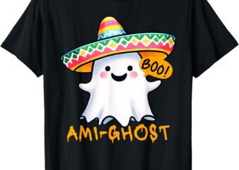 Ami-ghost Cute Funny Mexican Ghost With Sombrero Halloween T-Shirt