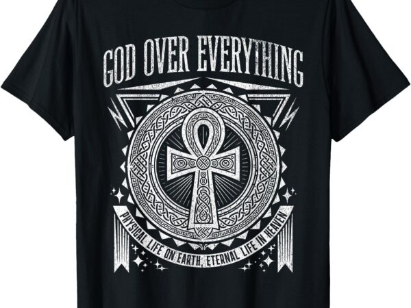 Ankh cross god over everything egyptian nubians eye horus t-shirt