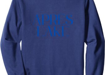 Aprés Lake Sweatshirt