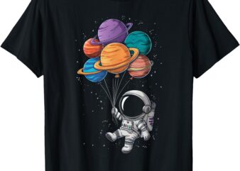 Astronaut Holding Planet Balloons Floating In Space T-Shirt