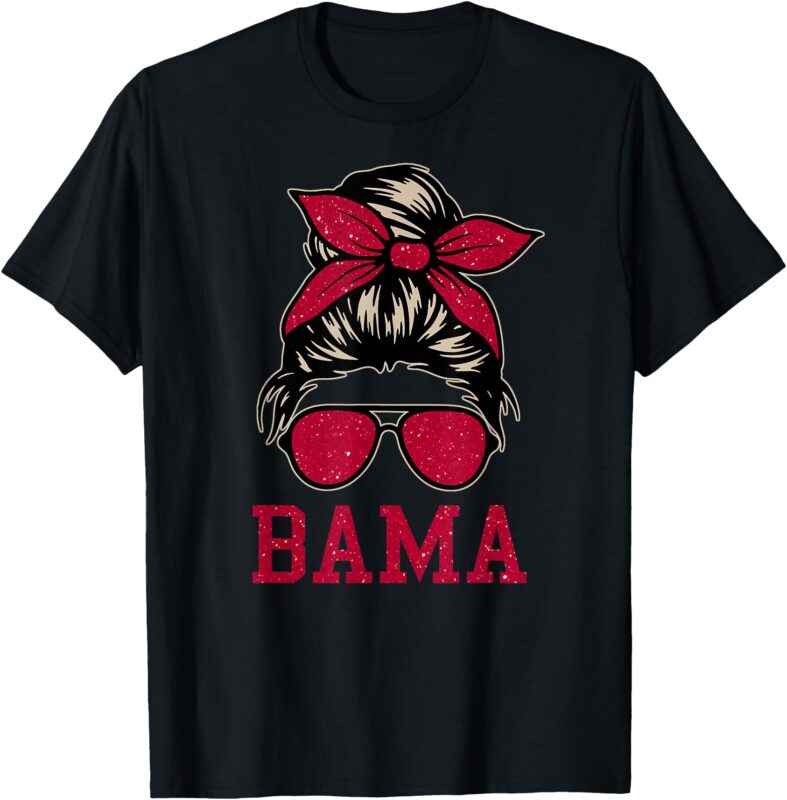 BAMA Women Girl Mom Messy Bun Hair. BAMA US College Font T-Shirt