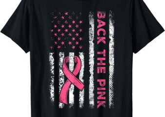 Back The Pink Ribbon American Flag Breast Cancer Awareness T-Shirt