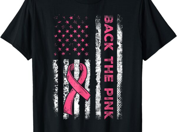 Back the pink ribbon american flag breast cancer awareness t-shirt