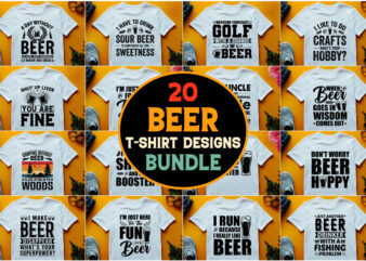 Beer,Beer TShirt,Beer TShirt Design,Beer TShirt Design Bundle,Beer T-Shirt,Beer T-Shirt Design,Beer T-Shirt Design Bundle