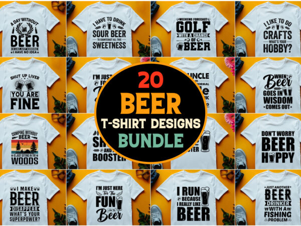 Beer,beer tshirt,beer tshirt design,beer tshirt design bundle,beer t-shirt,beer t-shirt design,beer t-shirt design bundle