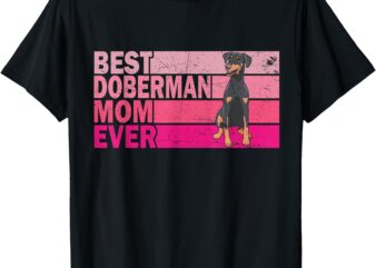 Best Natural Ear Doberman Dog Mom Ever Pink Vintage T-Shirt