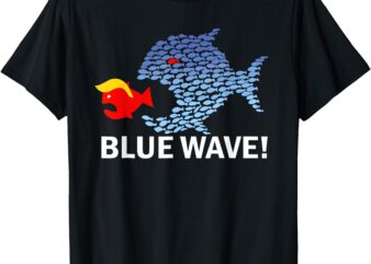 Blue Wave 2024 Funny Big Fish Eat Little Fish Trump Hair T-Shirt