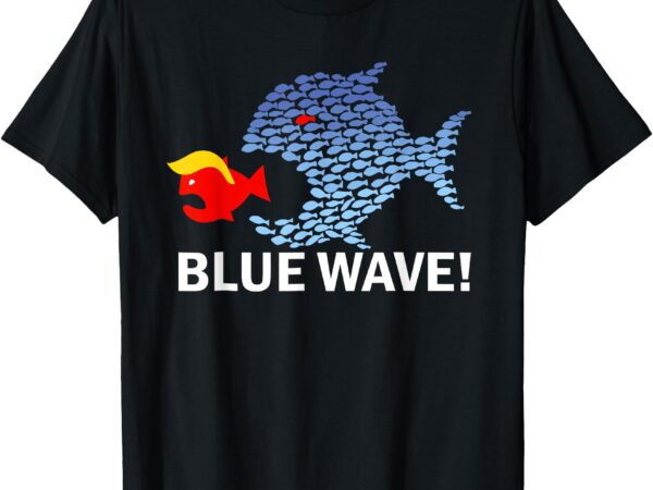 Blue wave 2024 funny big fish eat little fish trump hair t-shirt