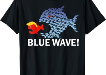 Blue Wave 2024 Funny Big Fish Eat Little Fish Trump Hair T-Shirt