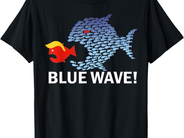 Blue wave 2024 funny big fish eat little fish trump hair t-shirt