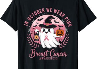 Breast Cancer Shirts Women Halloween In October We Wear Pink T-Shirt