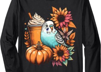 Budgie Parakeet Pumpkin Spice Latte Lovers Budgerigar Autumn Long Sleeve T-Shirt