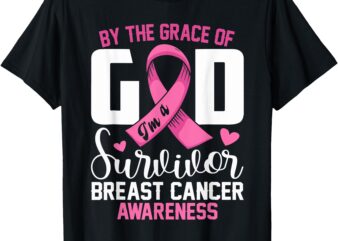 By The Grace God I’m A Survivor Breast Cancer Survivor T-Shirt