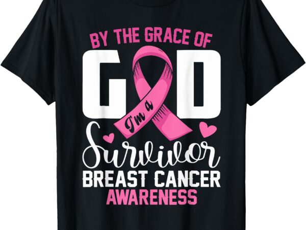 By the grace god i’m a survivor breast cancer survivor t-shirt