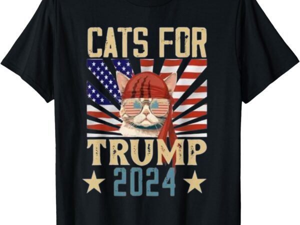 Cat for trump 2024 t-shirt