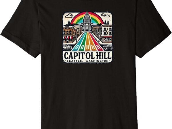 Capitol hill, seattle, washington – vintage designed locally premium t-shirt