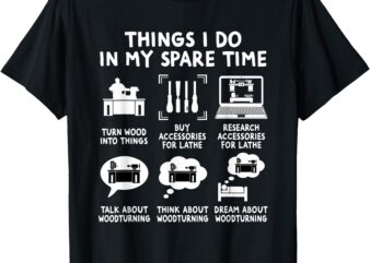 Carpentry Woodworking Woodturner Lathe Operator Woodworker T-Shirt