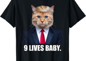 Cat Trump 9 Lives Baby Nine Lives Baby T-Shirt