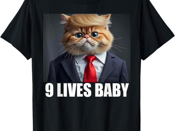 Cat trump 9 lives baby t-shirt