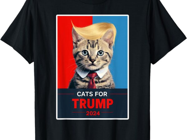 Cats for trump 2024 election t-shirt