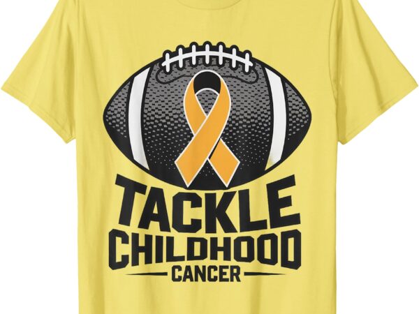 Childhood cancer awareness tackle childhood cancer football t-shirt