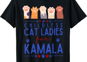 Childless Cat Lady For Kamala Harris Tim Waltz 2024 Election T-Shirt