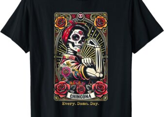 Chingona Every Damn Day Tarot Card T-Shirt