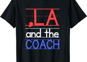 Comma La and the Coach Harris Walz 2024 Educators T-Shirt