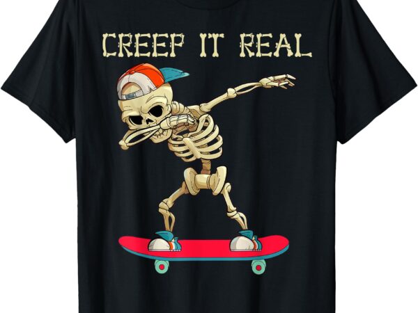 Creep it real dabbing skate skeleton halloween kid boys t-shirt