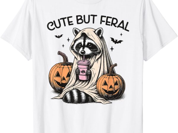 Cute but feral halloween raccoon loves coffee for women t-shirt